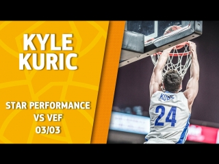Star Perfomance. Kyle Kuric vs VEF - 31 pts & 7 rebs!
