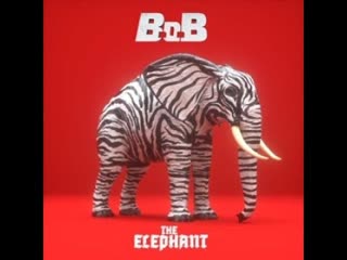 B.o.B - The Elephant