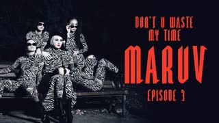 MARUV (Марув) - Don't U Waste My Time (Official Video 2019)