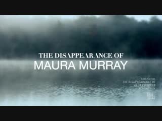 Исчезновение Мауры Мюррей / S01E02 из 06 / на русском